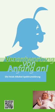 „Verantwortung von Anfang an! – Die Fetale Alkohol-Spektrumstörung“